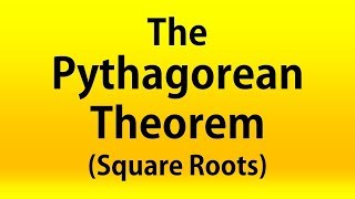 The Pythagorean Theorem Square Roots 3 Examples [upl. by Nowtna]