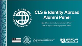 CLS amp Identity Abroad Alumni Panel [upl. by Lorinda588]