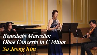 Marcello Oboe Concerto in C Minor  So Joeng Kim [upl. by Lyrehc]