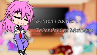 Bonten react to Takemichi as Muichiro Реакция Бонтен на Такемичи как Муичиро RusEng [upl. by Alyahsal808]