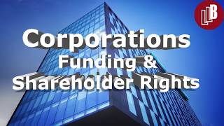 Corporations Funding and Shareholder Rights [upl. by Lali]