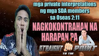 Private interpretations ng mga SDA sa Oseas 211 nagkokontrahan [upl. by Vorster]