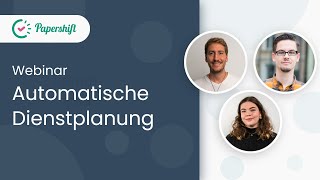 Automatische Dienstplanung  Papershift Webinar [upl. by Major]