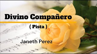 Divino Compañero  Pista  karaoke ‐ Janeth Pérez [upl. by Cherianne430]