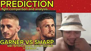 RYAN GARNER VS ARCHIE SHARP FIGHT PREDICTION AND ANALYSIS [upl. by Roumell]