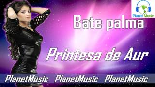 Printesa De Aur  Bate palma [upl. by Lerred]