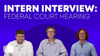 Intern Interview A Visit to a Federal Court Hearing [upl. by Adyl]