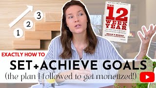 HOW TO ACHIEVE YOUR GOALS IN ONLY 12 Weeks  Complete Guide To The 12 Week Year Goal Setting Method [upl. by Ryter401]