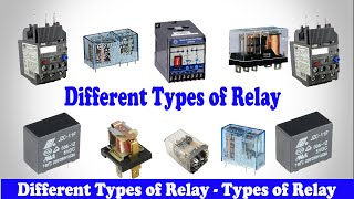 Types of Relay  Different Types of Relay  Classification of Relays [upl. by Carolan]