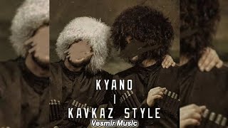 KYANQ  KAVKAZ STYLE  kavkaz circassian [upl. by Kassandra]