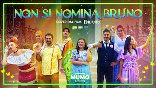 quotNon Si Nomina Brunoquot • Encanto Live Action • MUMO Arts Academy [upl. by Tore232]