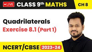 Exercise 81 Part 1  Quadrilaterals  Class 9 Maths Chapter 8 LIVE [upl. by Aierdna]