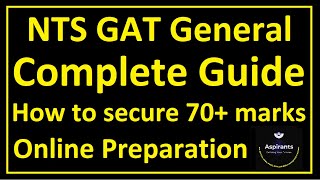 NTS GAT General Complete Guide  How to Secure 70 Marks  Online Preparation From 14 Past Papers [upl. by Vel]