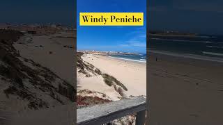 Windy Peniche Portugal Peniche Portugal portugaltravelguide [upl. by Eatnod]