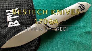 Bestech Knives 1703A Review  Another NEW Premium Brand to Watch [upl. by Etteb]