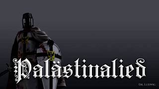 Palästinalied ✟ German crusader songEnglish translation [upl. by Sakmar298]