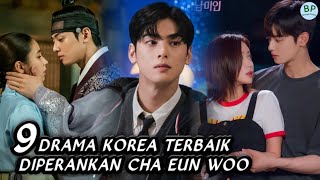 9 Drama Korea Terbaik Cha Eun Woo  Best Korean Dramas of Cha Eun Woo [upl. by Assek]