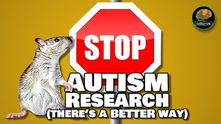 STOP Autism Research Theres a BETTER Way [upl. by Arretak]