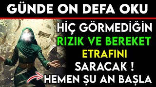 GÃœNDE ON DEFA OKU HÄ°Ã‡ GÃ–RMEDÄ°ÄžÄ°N RIZIK VE BEREKET ETRAFINI SARACAK  HEMEN ÅžU ANDA BAÅžLA [upl. by Utimer]