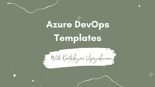 Azure DevOps Templates Streamlining Your CICD Pipelines [upl. by Armalla]