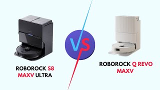 Roborock S8 MaxV Ultra Vs Roborock Q Revo MaxV Which Is Better Robot Vaccum amp Mop [upl. by Phyllis775]