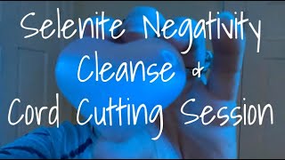 Selenite Negativity Cleanse amp Cord Cutting  Reiki Session  ASMR  ✨ [upl. by Schlesinger745]