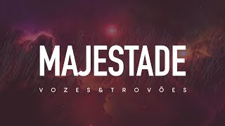 MAJESTADE  VOZES E TROVÕES LYRIC VIDEO [upl. by Elidad823]