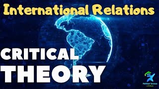 Critical Theory l Critical theory of International Relations l UCG NET [upl. by Joshia]