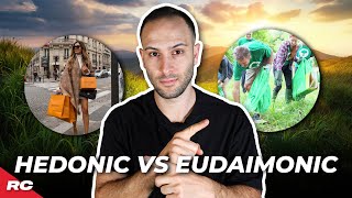 Hedonic vs Eudaimonic Happiness Unveiling The Secrets To Lasting Fulfilment [upl. by Brozak]