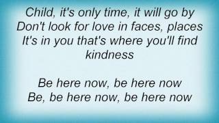 Ray Lamontagne  Be Here Now Lyrics [upl. by Janella]