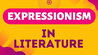 Expressionism in Literature  UGC NET EXAM [upl. by Nedyarb337]