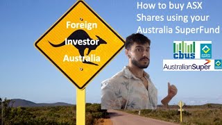 How to buy ASX Shares via your Australian SuperFund account [upl. by Arodoeht]