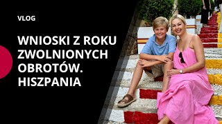 Rok zwolnionych obrotów Relacje i hiszpańska rutyna  Kamila Rowińska — VLOG 11 [upl. by Jasmin]