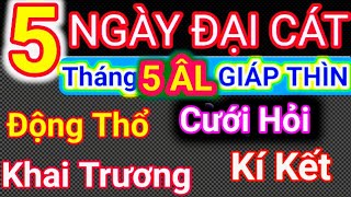 Lịch Ngày Tốt Tháng 5 Âm Lịch Năm 2024 Khai Trương Cưới Hỏi Động Thổ Cậu Thành Tử Vi Tướng Số [upl. by Nnylidnarb]