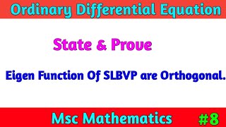 Eigen Function of SLBVP are Orthogonal  ODE Math Msc Math  Sturm Liouville Boundary value problem [upl. by Anawyt]