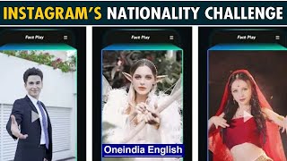 What is Instagram’s Nationality Challenge  OneIndia News [upl. by Lladnyk]