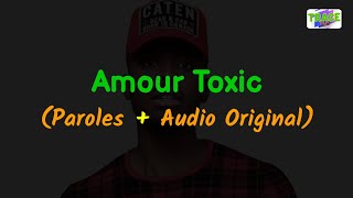 DADJU  Amour Toxic Paroles Lyrics  Audio Original [upl. by Aikem871]