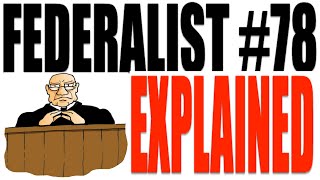 Federalist Paper 78 Explained Government Review [upl. by Ahsina]