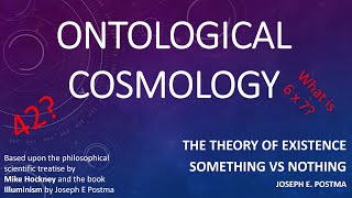 Ontological Cosmology  The Cosmology of Existence [upl. by Aliuqa]