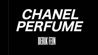 Derik Fein  Chanel Perfume Audio [upl. by Behrens]