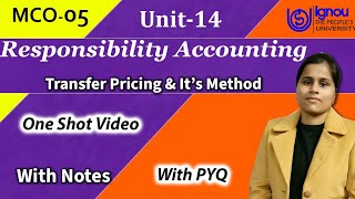 MCO05 Unit 14 Responsibility Accounting All topic is covered Transfer Price UseFeature of RA [upl. by Maltzman741]