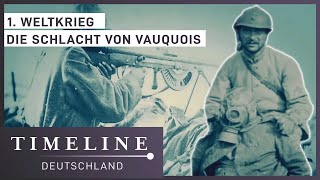 1 Weltkrieg Schlacht um Vauquois  Dokumentation  Timeline Deutschland [upl. by Marcus]