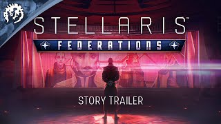 Stellaris Federations  Story Trailer  PreOrder now  Available March 17th 2020 [upl. by Haidej]