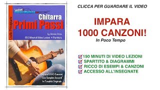 Chitarra Primi Passi  Corso Di Chitarra Per Principianti  1000 Canzoni In Pochi Giorni [upl. by Nodla859]