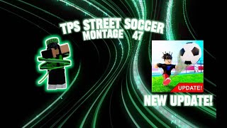 TPS STREET SOCCER MONTAGE 48 By J3S 4K [upl. by Kieffer]