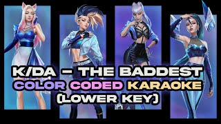 KDA  The Baddest Color Coded Karaoke Lower Key 1 [upl. by Creamer549]