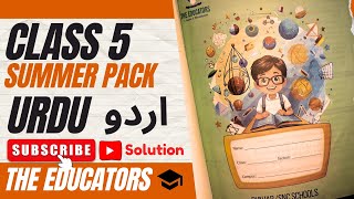 Class 5 Urdu Summer Pack 2024  The Educators theeducators summerpack [upl. by Kirenoj]