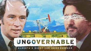 FULL DOCUMENTARY  Ungovernable Albertas Quest for Independence [upl. by Johnathan]