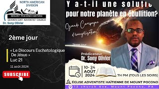 20240811 MPH Evangelistic SeriesDay 2  Pr Sony Olivier  « Le Discours Eschatologique De Jésus » [upl. by Lleval968]