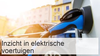 Inzicht in elektrische voertuigen [upl. by Audie]